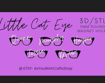 Puede incluir: Un fondo morado con el texto "Little Cat Eye" en negro. Debajo del texto hay cinco pares de gafas de ojo de gato negras con texto blanco dentro de cada par. El texto dice "Quinn", "Murphy", "Harper", "Jessie" y "Drew". El texto "3D/STL 5MM ROUND MAGNET HOLES" está en la esquina superior derecha. El texto "@ETSY- AsYouWishCraftsShop" está en la parte inferior de la imagen.
