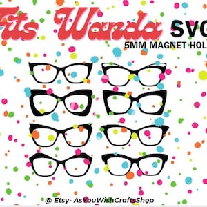 Wanda, fichier de décoration hybride, SVG, décoration de bricolage, compatible paire de lunettes, trous pour aimant de 5 mm, téléchargement numérique, fichier de coupe pour Cricut, clipart