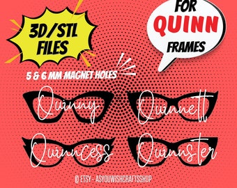 Puede incluir: Cuatro gafas negras y blancas con el nombre "Quinn" en diferentes variaciones. Las gafas están sobre un fondo rojo con lunares blancos. El texto "3D/STL FILES" y "5 & 6 MM MAGNET HOLES" están en bocadillos de diálogo amarillos. El texto "FOR QUINN FRAMES" está en un bocadillo de diálogo blanco con texto rojo.