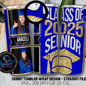 2025 koningsblauwe beker voor senioren, beker met foto toevoegen, beker met tekst toevoegen, 20 oz. Skinny Tumbler Wrap Sublimation, Blue Gold Graduation Tumbler
