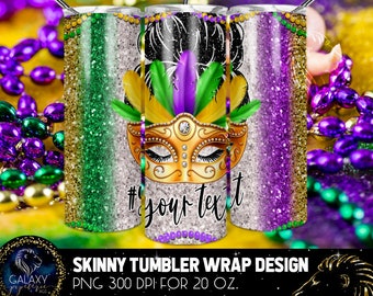 Messy Bun Mardi Gras Tumbler Design, Carnaval Mardi Gras Tumbler design, 20 Oz. Skinny Tumbler Wrap Sublimation, Messy Bun Tumbler