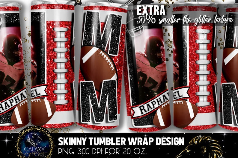 May include: A skinny tumbler wrap design featuring a football, the letter "M", and a football player. The design is in red, black, and white with a glitter texture. The text "RAPHAEL" is included in the design. The design is for a 20 oz. tumbler.