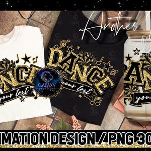 Dance Glitter Sublimation, Dance Sublimation Design, Dance Sublimation, Black Gold Dance Sublimation