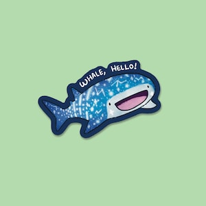 Whale Hello - Vinyl Sticker, Whale Shark, Funny Animal, Laptop Sticker, Planner Sticker, Book Sticker, Cute, Ocean