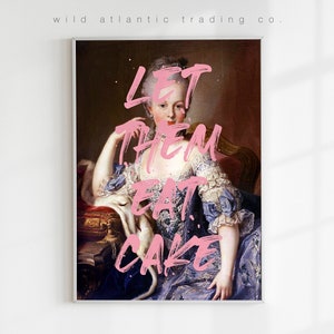 2 Printable Let Them Eat Cake, Marie Antoinette, Altered Famous Art, Painted Text, Printable Wall Art, Eclectic Decor, Musée Antoine Lécuyer