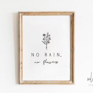 Printable No Rain No Flowers Print | Flower illustration | Digital Download | Poster, Printable wall art, minimalist, flower art