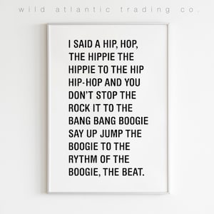 Printable Rappers Delight Print, Hip Hop song, lyrics quote, I said a hip hop, 90s music, 90s song art, song lyrics, typography print