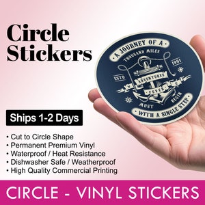 Circle Vinyl Stickers/Labels | Waterproof | We Print Your Design! | Size: Circle (see store for more shapes) | Free Proof Before Printing