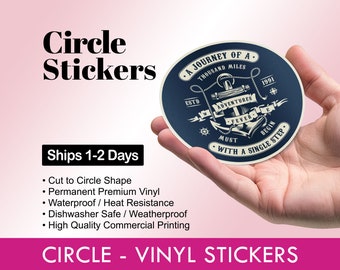 Circle Vinyl Stickers/Labels | Waterproof | We Print Your Design! | Size: Circle (see store for more shapes) | Free Proof Before Printing