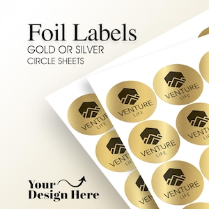 Foil Labels / Foil Stickers On A Sheet (2&quot; Circles) : We Print Your Design! (Black Text) | Silver Or Gold Foil | Free Proof Before Printing