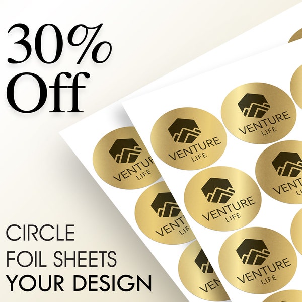 Foil Labels / Foil Stickers On A Sheet (2" Circles) : We Print Your Design! (Black Text) | Silver Or Gold Foil | Free Proof Before Printing