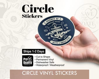 Circle Vinyl Stickers/Labels | We Print Your Design! | Waterproof | Dishwasher Safe | Weatherproof Vinyl | Free Print Proof | Ships 1-2 Days