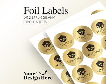 Foil Labels / Foil Stickers On A Sheet (2" Circles) : We Print Your Design! (Black Text) | Silver Or Gold Foil | Free Proof Before Printing