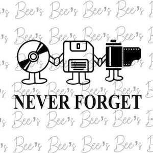 90s baby Never Forget Retro CD Zip drive 35MM film svg, Cricut cut file, sublimation, png Cameo, Glowforge