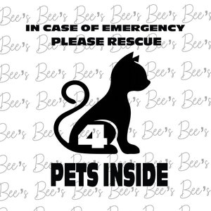 In Case of emergency pets inside please rescue 4 Cats svg, Cricut cut file, sublimation, png
