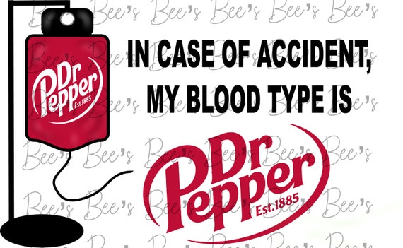 Download My Blood Type Is Dr Pepper Digital Download Png Svg Etsy