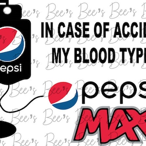 My Blood type is Pepsi Max digital download PNG SVG Sublimation cricut cameo silhouette