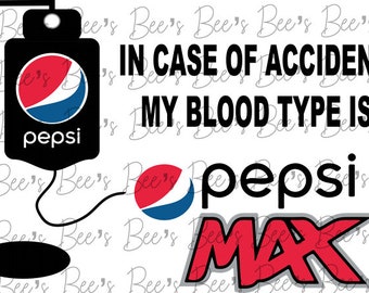 Mi tipo de sangre es Pepsi Max descarga digital PNG SVG Sublimación cricut cameo silueta