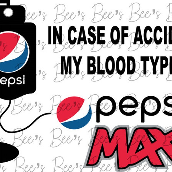 My Blood type is Pepsi Max digital download PNG SVG Sublimation cricut cameo silhouette