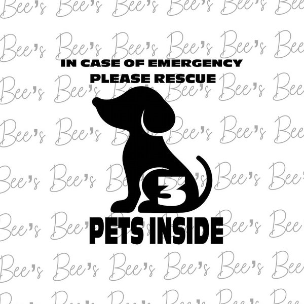 In Case of emergency pets inside please rescue  3 Dogs svg, Cricut cut file, sublimation, png