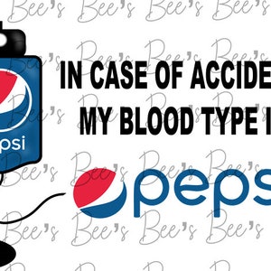 My Blood type is Pepsi digital download PNG SVG Sublimation cricut cameo silhouette