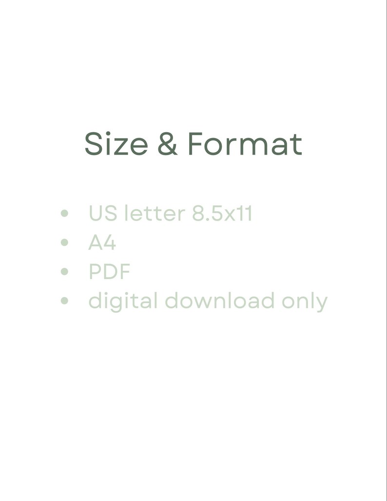 Puede incluir: Imagen con el texto "Size & Format". Debajo, vi&ntilde;etas enumeran las opciones de formato: US letter 8.5x11, A4, PDF y solo descarga digital. El texto es de color verde suave.