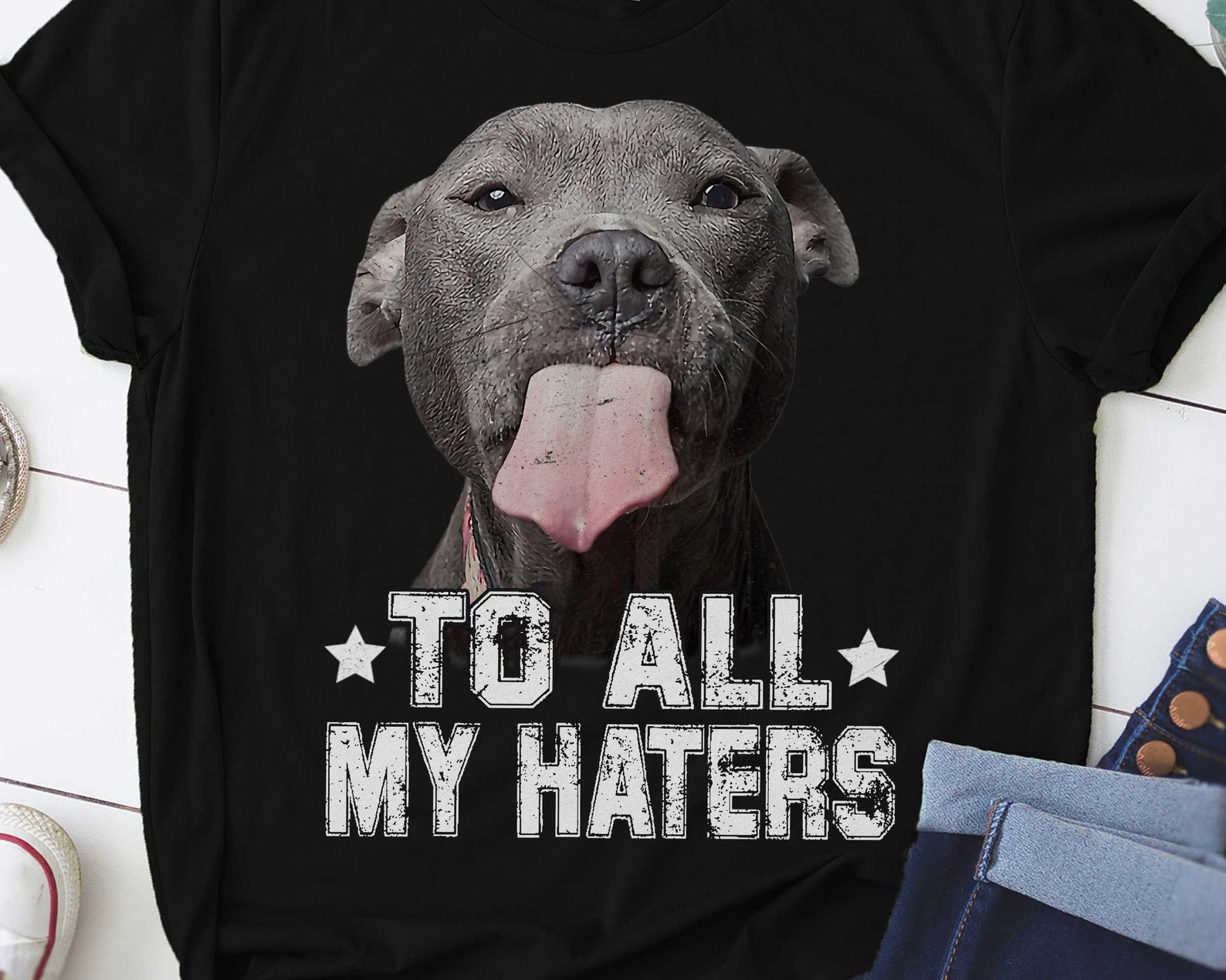 To All My Haters Funny Pitbull Dog Lover Gifts TShirt Etsy