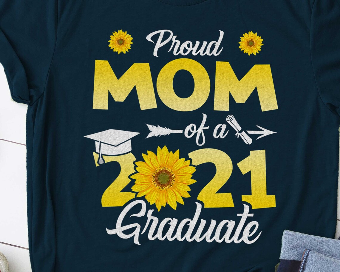 Proud Mom Of A Class Of 2021 T-Shirt Graduation Shirt Senior | Etsy