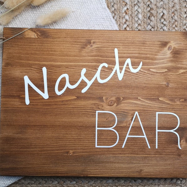 Holzschild, NaschBAR, SaftBAR, LimoBAR, KaffeeBAR etc, Hochzeitsdeko, Candybar, Kuchenbuffet