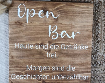 Holzschild, Open Bar - Prost, freie Getränke, Hochzeitsdeko, Sektbar, Hochzeitsempfang, Boho Wedding, Rustikal