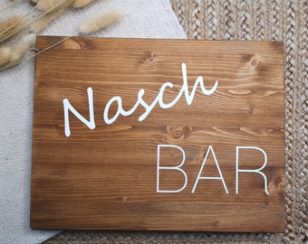 Holzschild, NaschBAR, SaftBAR, LimoBAR, KaffeeBAR etc, Hochzeitsdeko, Candybar, Kuchenbuffet