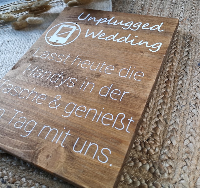 Holzschild, Unplugged Wedding, Handyfreie Trauung, keine Handys, no Social Media, Hochzeitsdeko, Vintage, Rustikal Bild 3