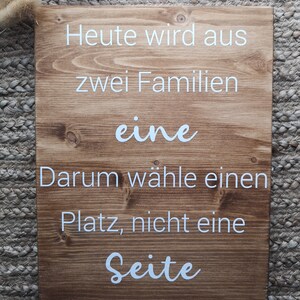 Holzschild, Heute wird aus zwei Familien eine, darum wähle einen Platz