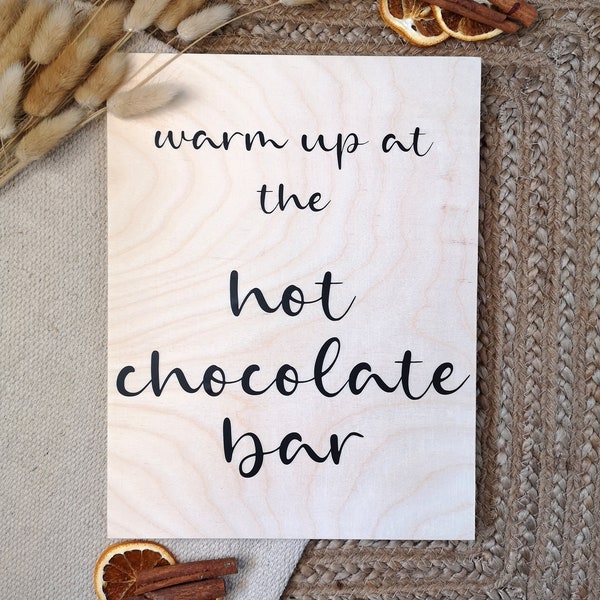 Holzschild "warm up at the Hot Chocolate BAR" für eure Winterhochzeit, Herbsthochzeit