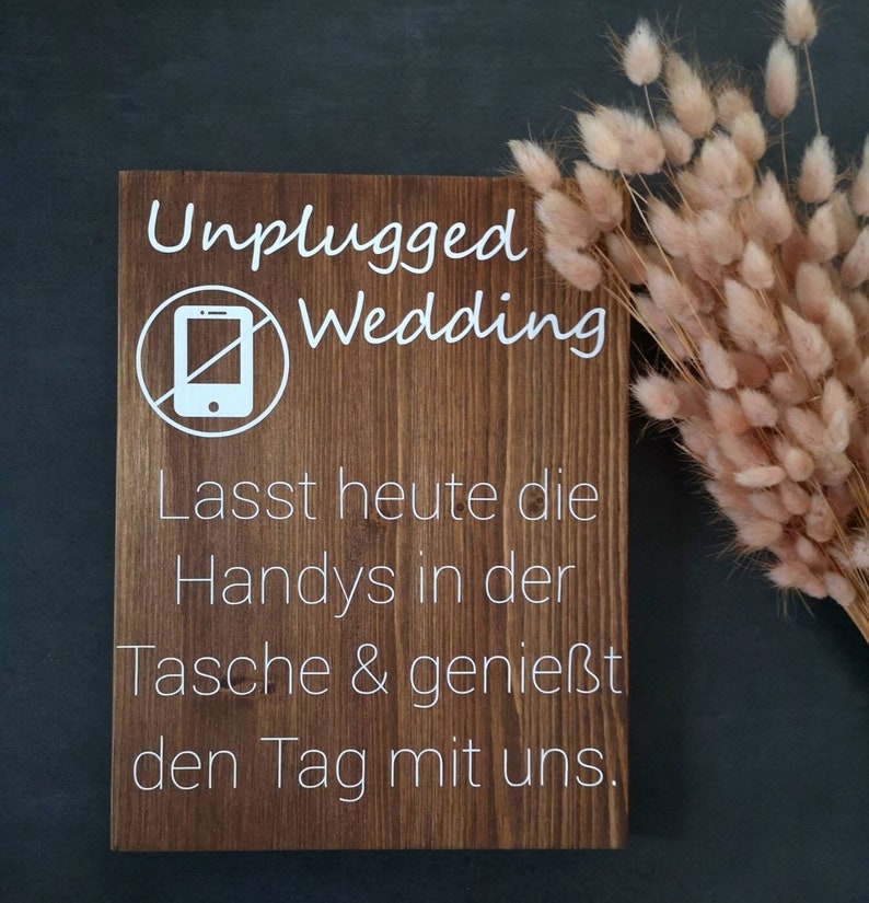 Holzschild, Unplugged Wedding, Handyfreie Trauung, keine Handys, no Social Media, Hochzeitsdeko, Vintage, Rustikal Bild 5