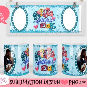 Happy fathers day mug sublimation designs for men, custom photo mug template, dad mug wrap png files for sublimation, DIY gifts for dad