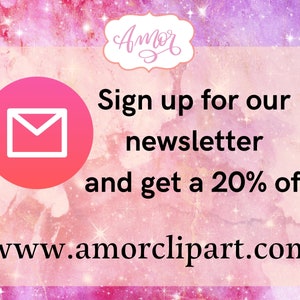 May include: Pink and purple watercolor background with white stars. A white envelope icon in a pink circle with the text "Sign up for our newsletter and get a 20% off www.amorclipart.com"