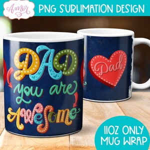 DIGITAL DOWNLOAD Father&#39;s Day mug wrap sublimation PNG Dad 11oz coffee mug template graphic design cute dad gift idea from daughter and son