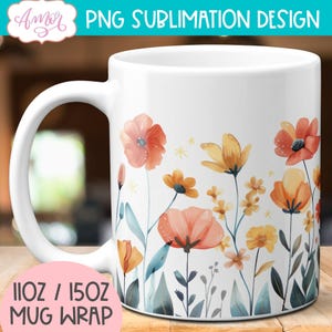 DIGITAL DOWNLOAD Wildflowers mug sublimation design watercolor floral 11oz mug wrap PNG Spring mug template designs digital graphic 15oz