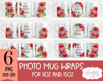 May include: Six white ceramic mugs with a floral design featuring red poppies and green leaves. The mugs are 11 oz and 15 oz. The text "YOUR DESIGN here" is on each mug.