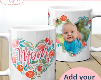 Add your own photo mug template PNG for sublimation, mom 11oz picture mug wrap graphic | Floral frame customizable gift for mother's day