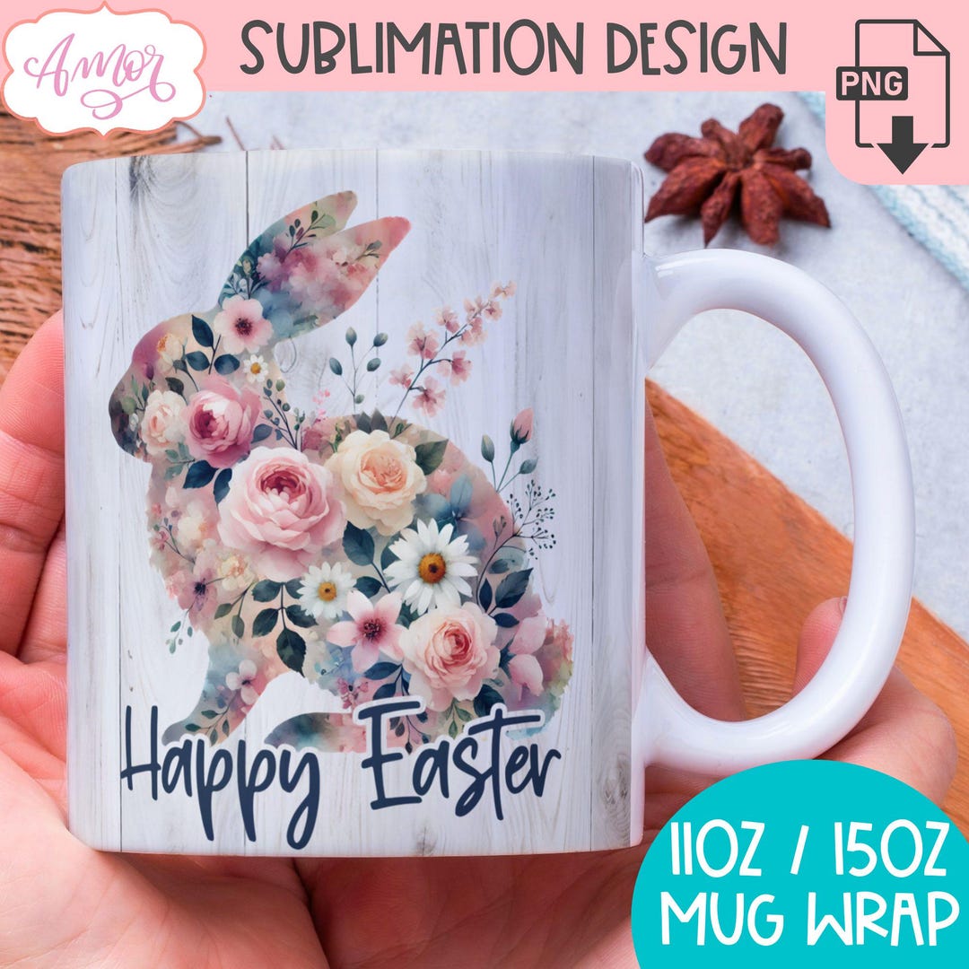 DIGITAL DOWNLOAD Floral Easter Bunny Mug Wrap Sublimation PNG Spring ...