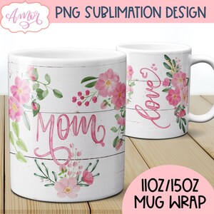 Plantilla de taza de mamá para sublimación, envolturas florales de taza completa png, idea de regalo de bricolaje para el día de la madre, diseño de taza de café de madre, descarga de archivos digitales