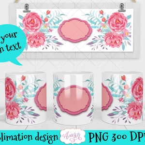 Voeg je eigen tekstmoksjabloon PNG toe, gepersonaliseerde mokomslag voor sublimatie | Aquarel bloemen ontwerp koffiemok bloemenkop lente digitaal