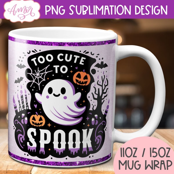 Too cute to spook mug wrap PNG for sublimation, Halloween coffee mug template, cute spooky ghost mug wrap PNG design for 11oz 15oz pumpkins