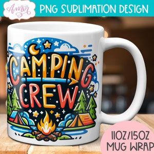 Conception de sublimation PNG de tasse d'équipage de camping, modèle d'emballage de tasse à café de 11 oz pour les amateurs de camping | Tente de feu de camp aventure nature en plein air à télécharger