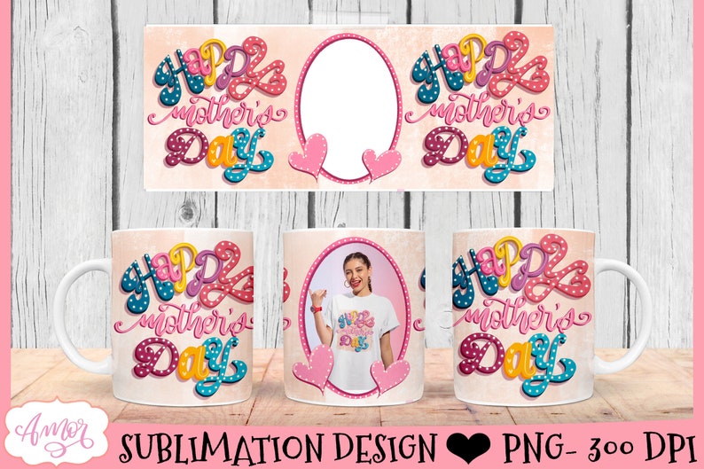Puede incluir: Dise&ntilde;o de sublimaci&oacute;n para una taza con un texto colorido "Feliz D&iacute;a de la Madre" con lunares y un marco para una foto. El dise&ntilde;o est&aacute; en una taza blanca con asa.