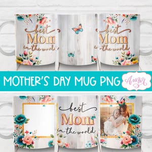 DESCARGA DIGITAL Paquete de envoltorios para tazas del Día de la Madre para sublimación. Plantillas de tazas con foto de café para la mejor mamá. Taza con marco de foto personalizado, PNG, 11 oz y 15 oz.