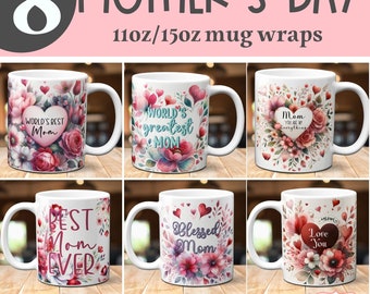 Bundle of 8 Mother&#39;s Day mug wraps for sublimation, Mom coffee mug templates,  Watercolor floral designs for cups PNG 11oz 15oz download