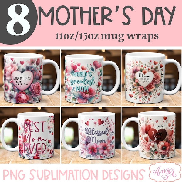 Paquete de 8 envoltorios de tazas del Día de la Madre para sublimación, plantillas de tazas de café para mamá, diseños florales de acuarela para tazas PNG 11oz 15oz descarga